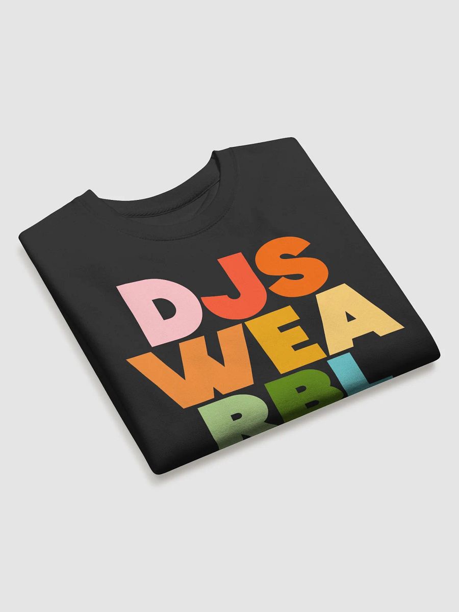 DJs Wear BLACK (col) Sweatshirt product image (23)