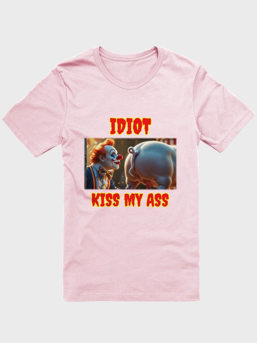 Sarcastic Clown Kiss My Ass T-Shirt product image (8)