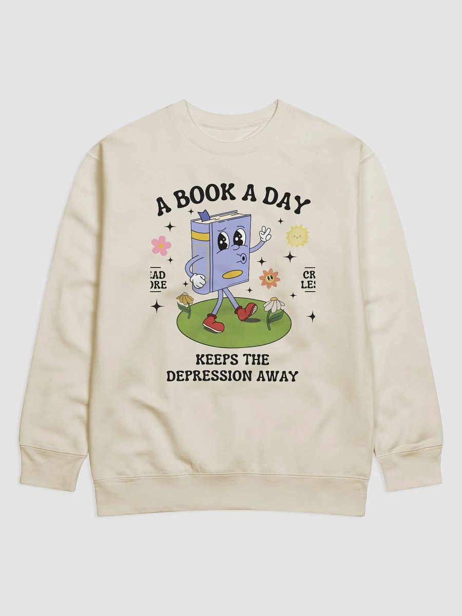 A Book a Day Keeps the Depression Away Sweatshirt product image (3)