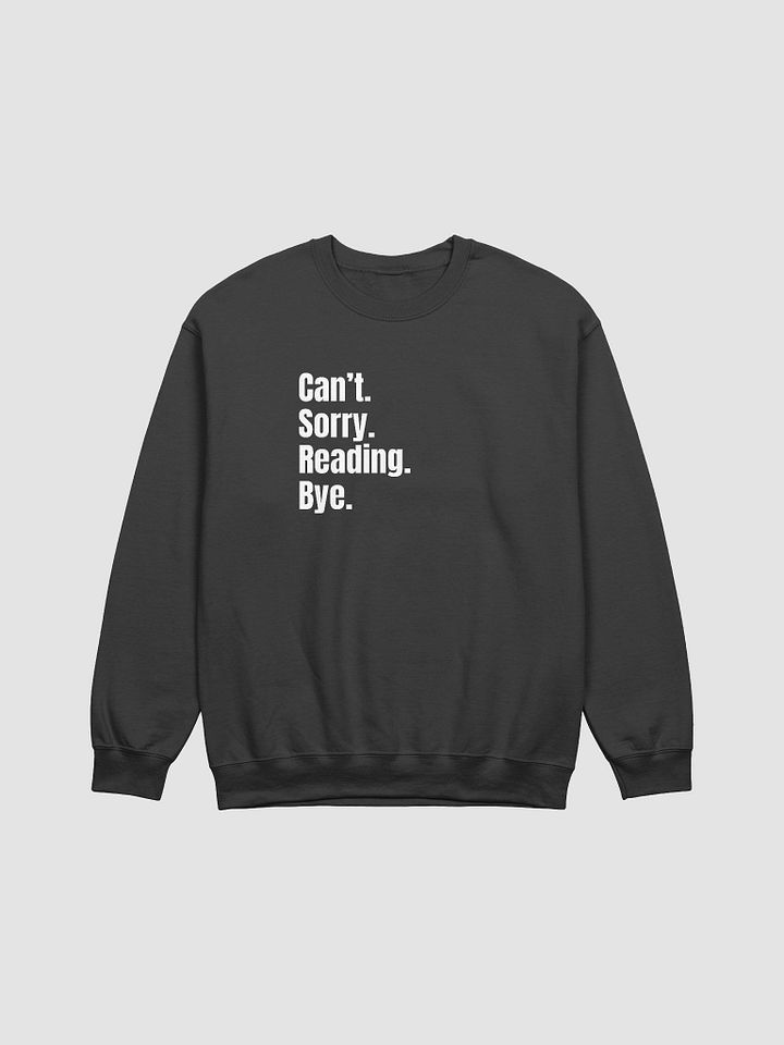 Sorry. Can't. Crewneck product image (1)