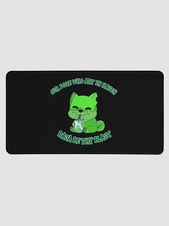 Our Doge Who Art in Haven, Baja Be Thy Blast MOUSEPAD product image (2)