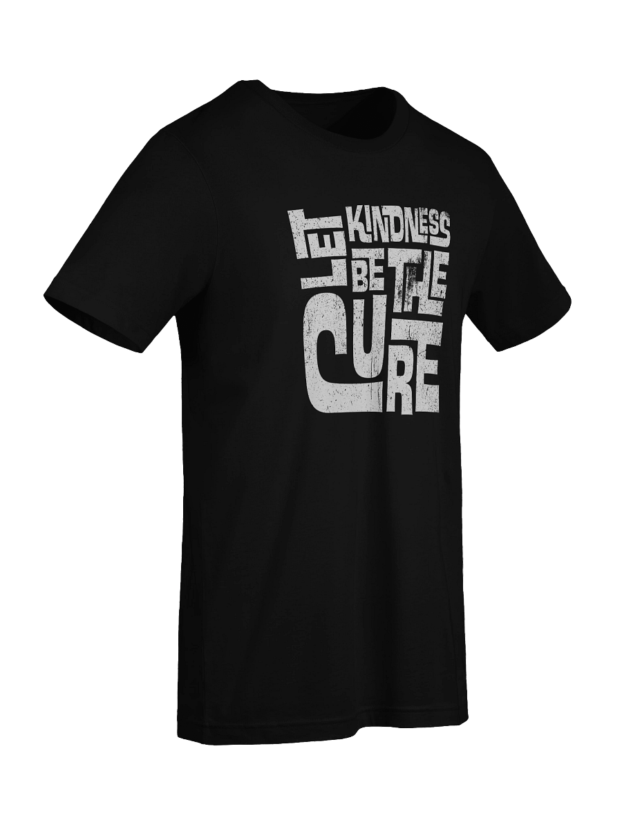 Let Kindness Be The Cure T-Shirt product image (5)