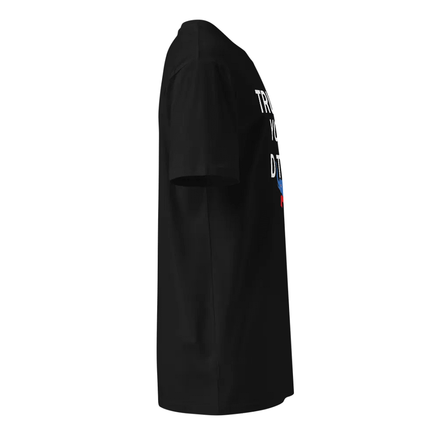 Trump You Did It Unisex Tee product image (4)