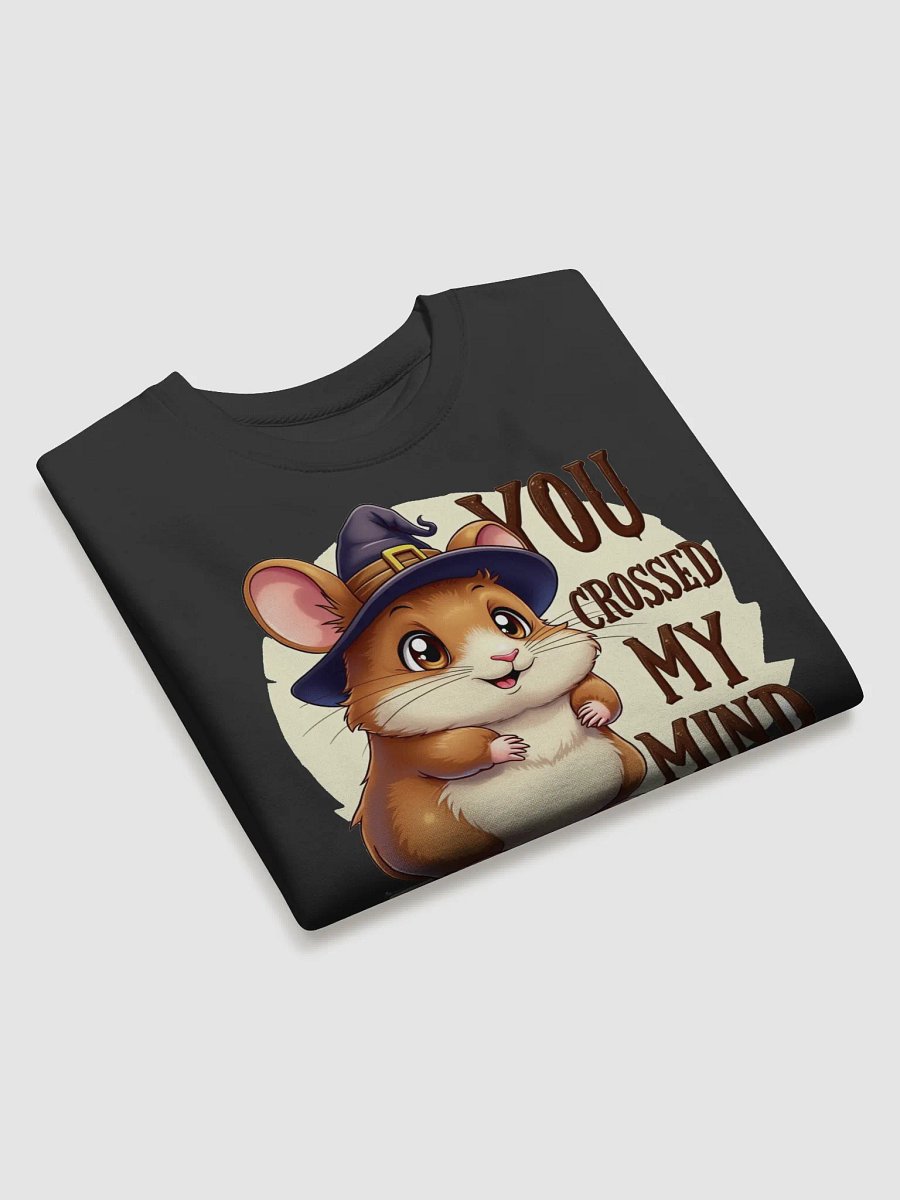 You Crossed My Mind Sweatshirt product image (3)