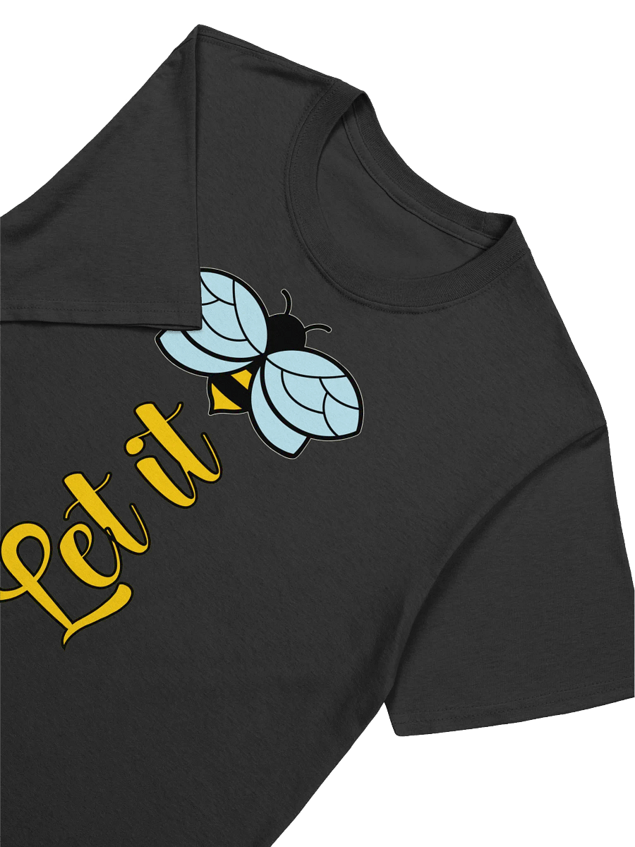 Let It Bee-Minimalist Bee and Text Design T-Shirt product image (15)