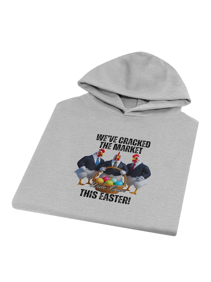 We've Cracked the Market - Humorous Easter Hoodie product image (1)