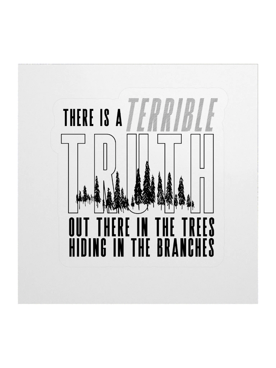 Truth In The Trees Sticker product image (1)