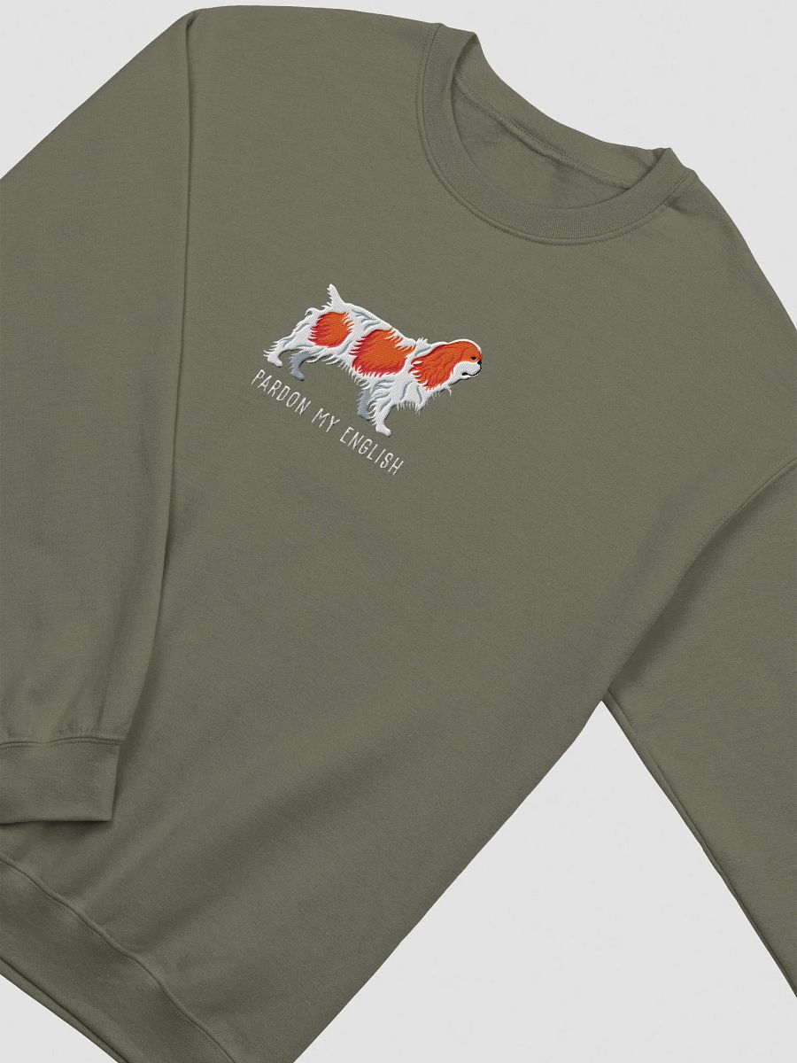 Pardon My English Sweatshirt (Embroidered) of an English Toy Spaniel(Blenheim) product image (15)