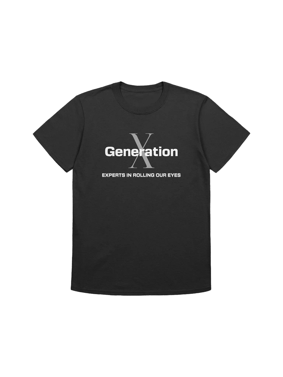 Generation X Eye-Roll Unisex Tee product image (1)