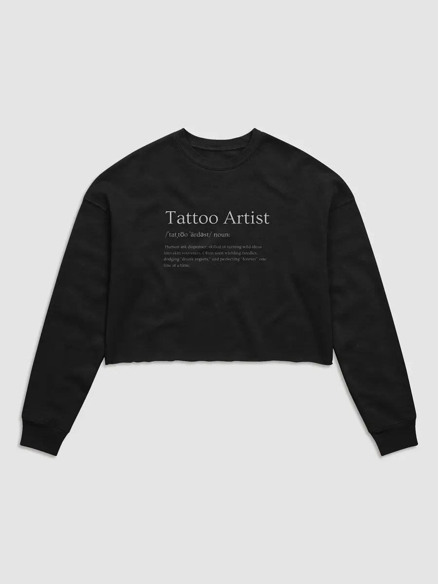"Tattoo Artist Definition" Cropped Sweate product image (1)