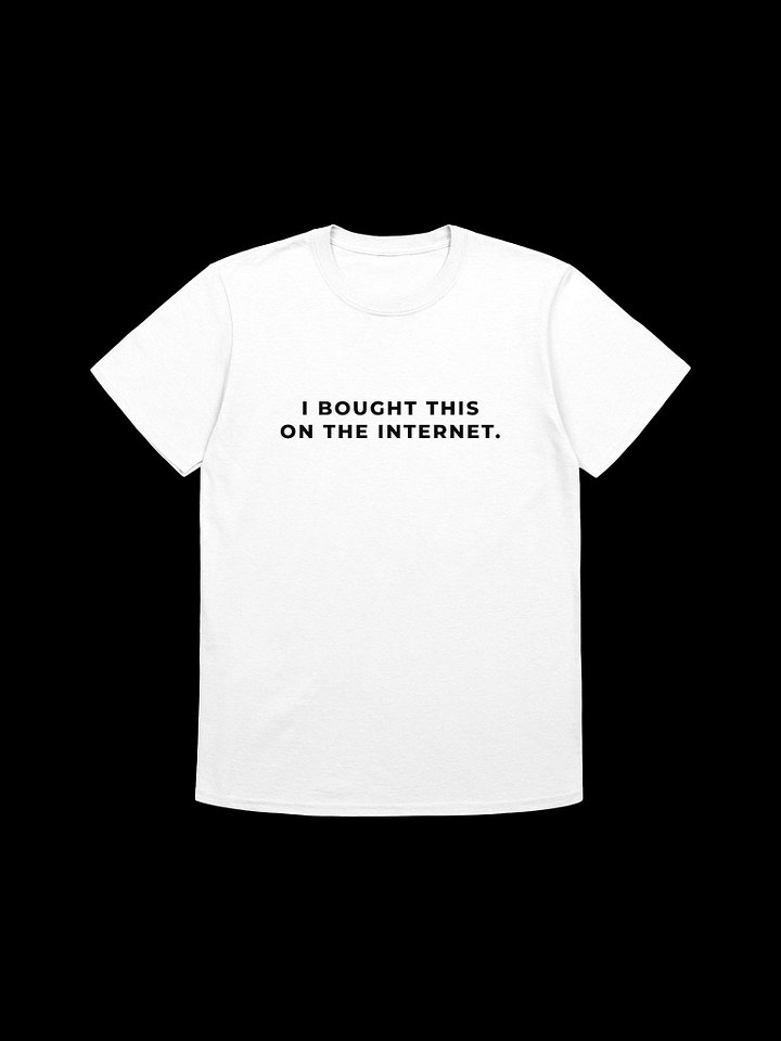 I Bought This On The Internet. product image (1)
