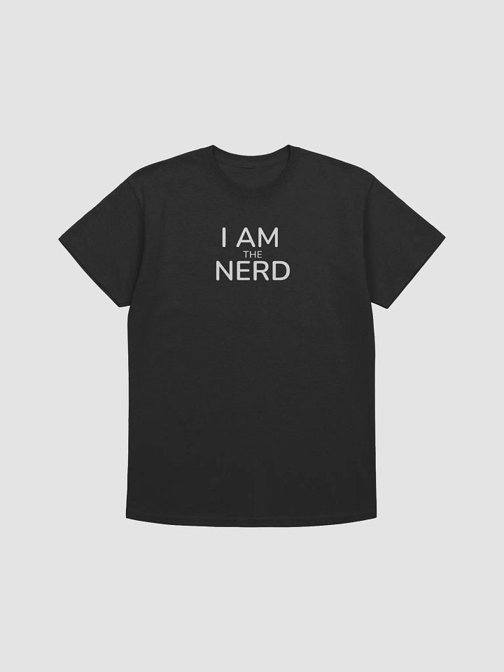 I AM THE NERD T-Shirt product image (9)