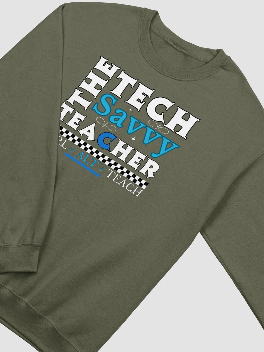 The Tech Savvy Techer, Ctrl + Alt + Teach Gildan Sweatshirt product image (18)