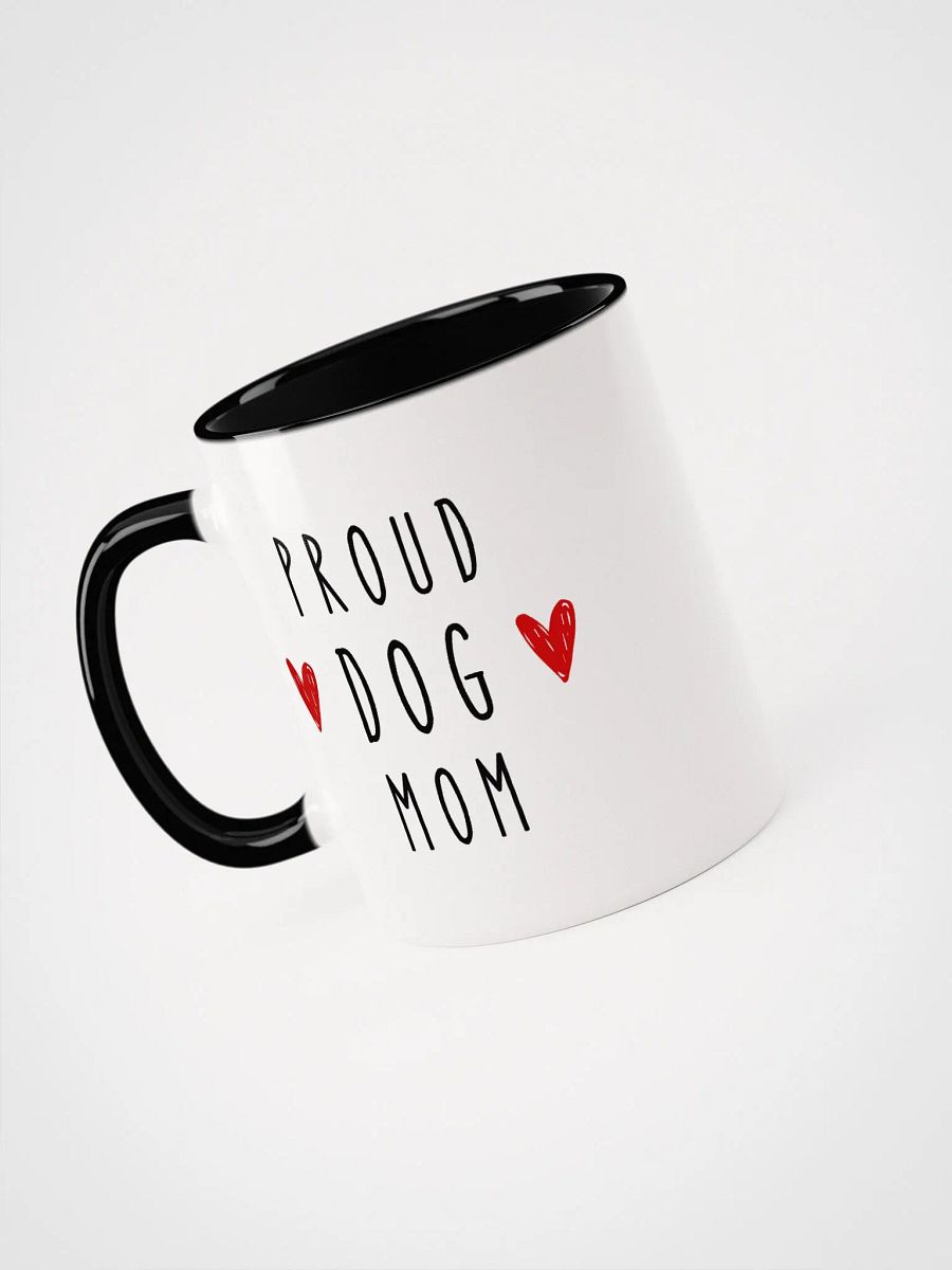 Proud Dog Mom - White Ceramic Mug with color inside product image (25)