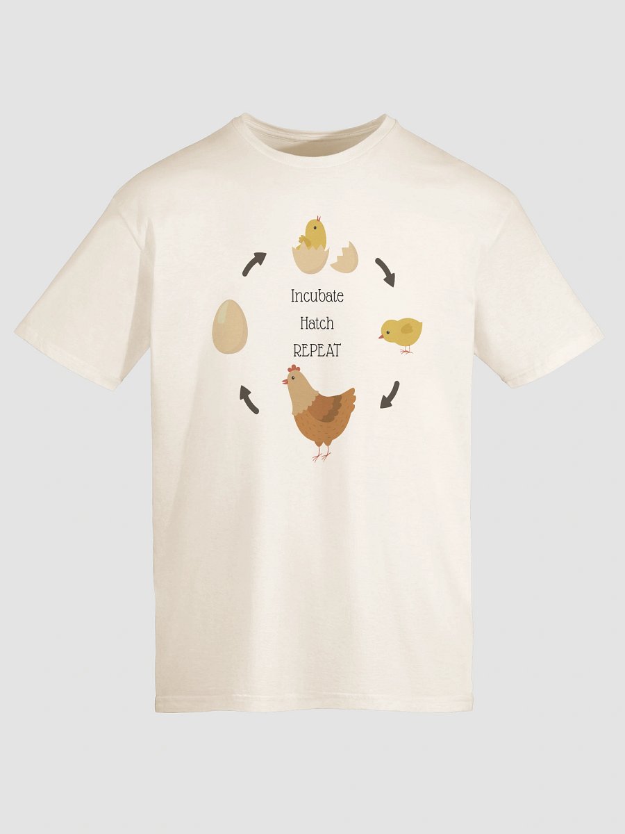 Incubate, Hatch, Repeat Tee product image (129)