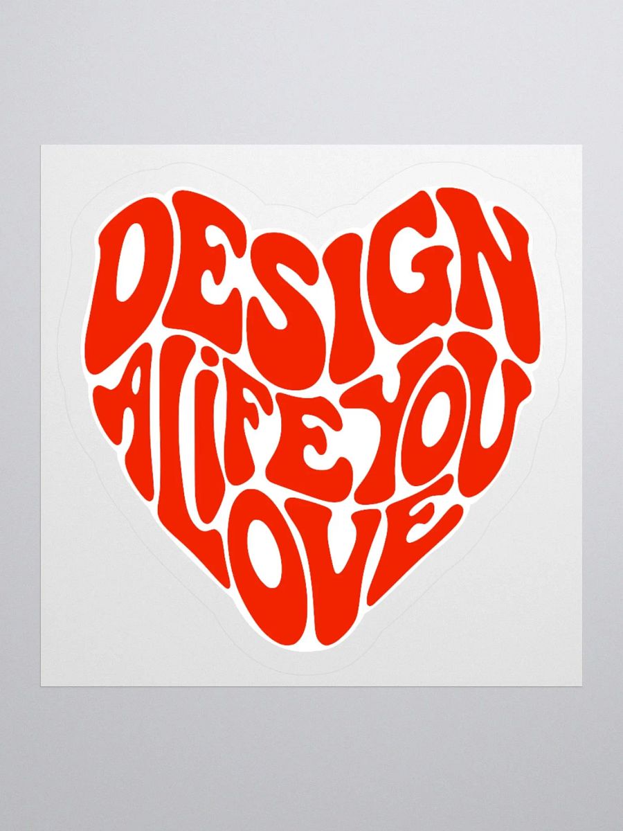 "Design a Life You Love" Red Kiss-Cut Sticker product image (1)