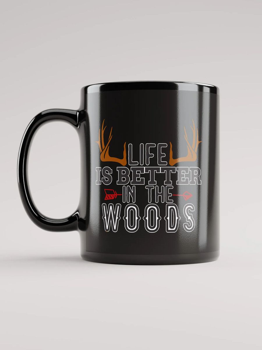 Life is Better in the Woods Black Coffee Mug product image (12)