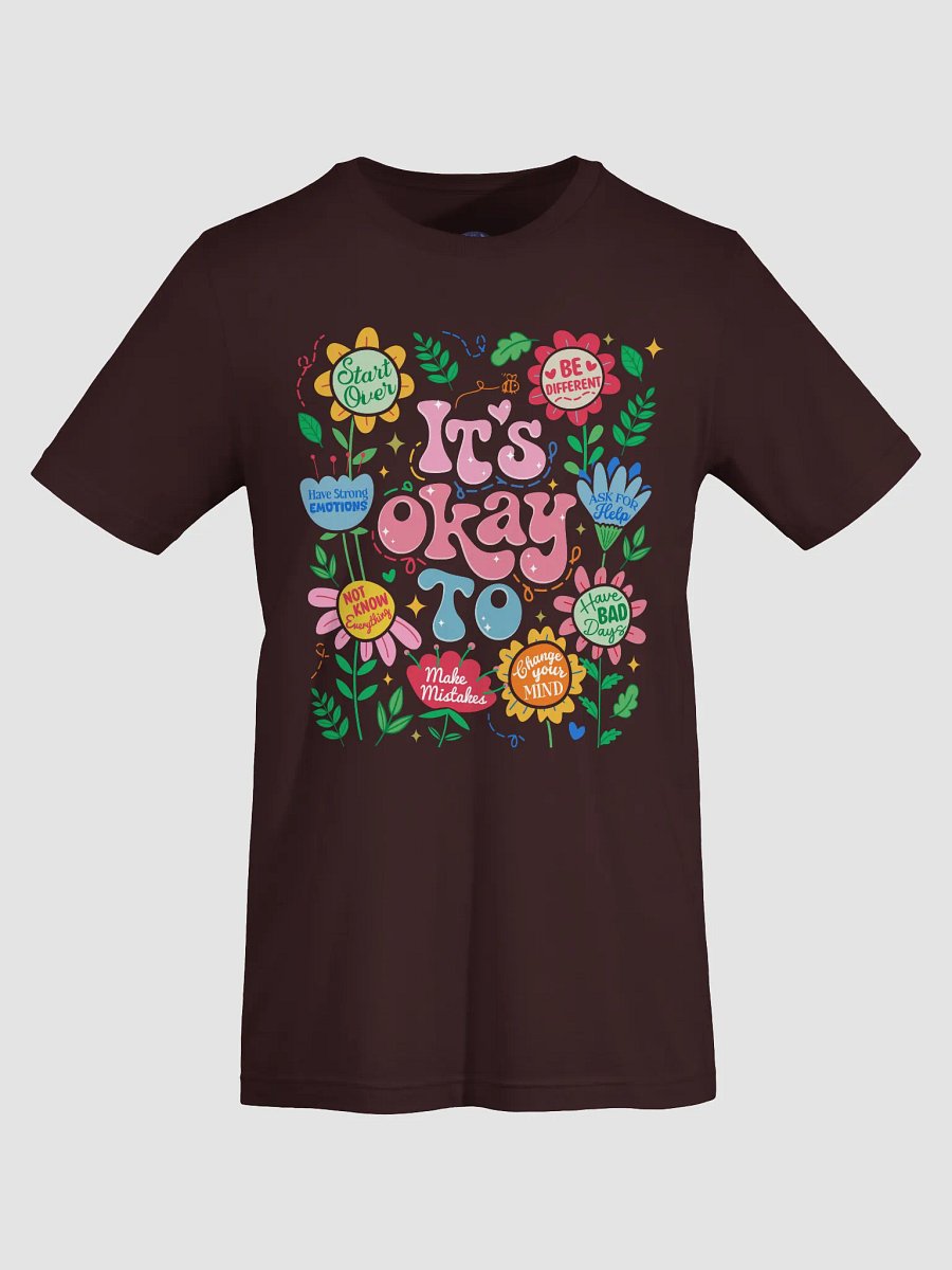 Its OK Bella+Canvas T-Shirt product image (68)