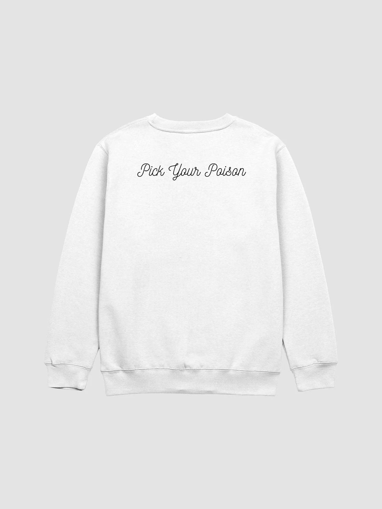comeherefloyd Pick Your Poison Declaration Crewneck Sweatshirt product image (6)