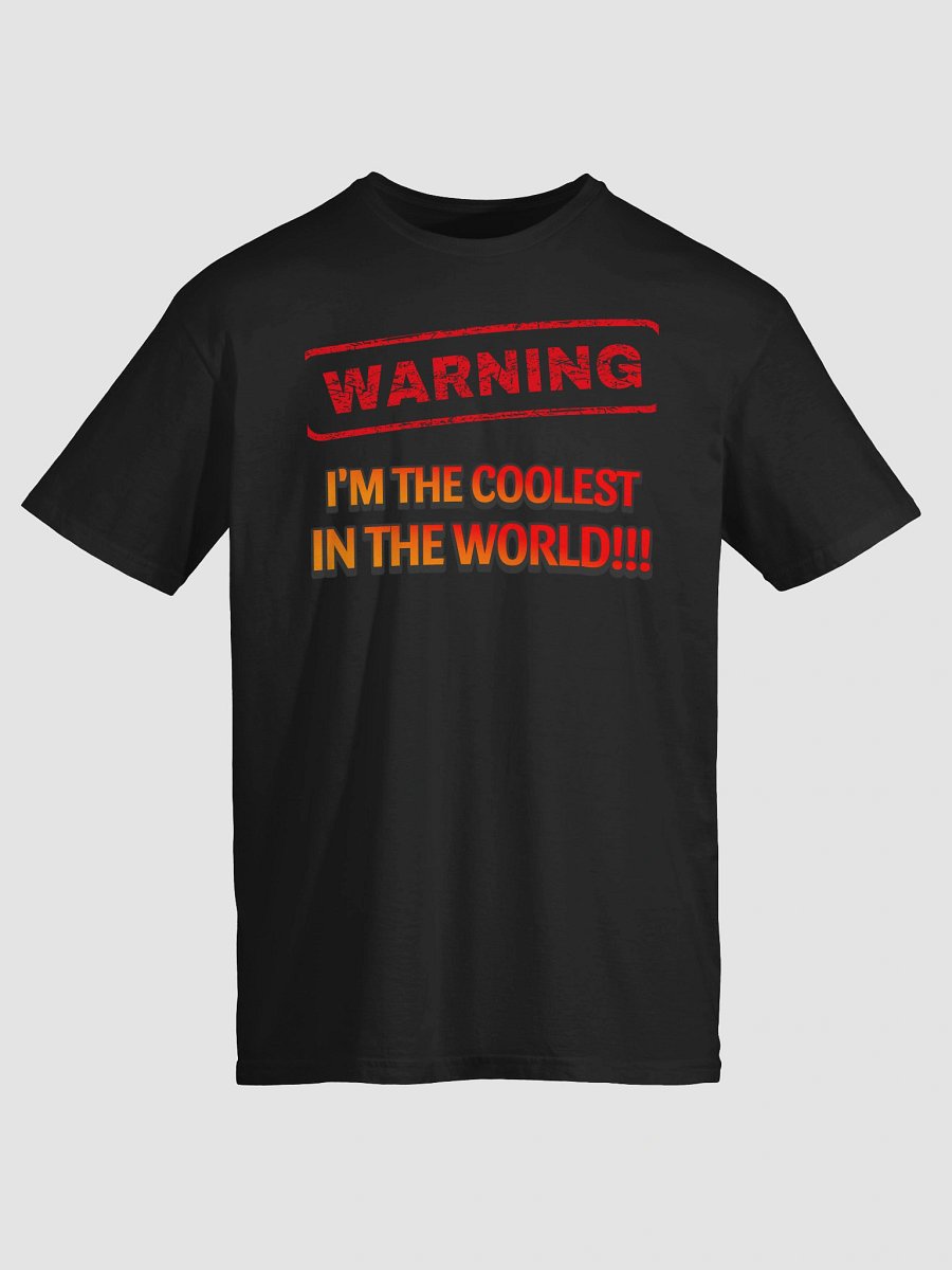 WARNING: Coolest Person Tee product image (3)