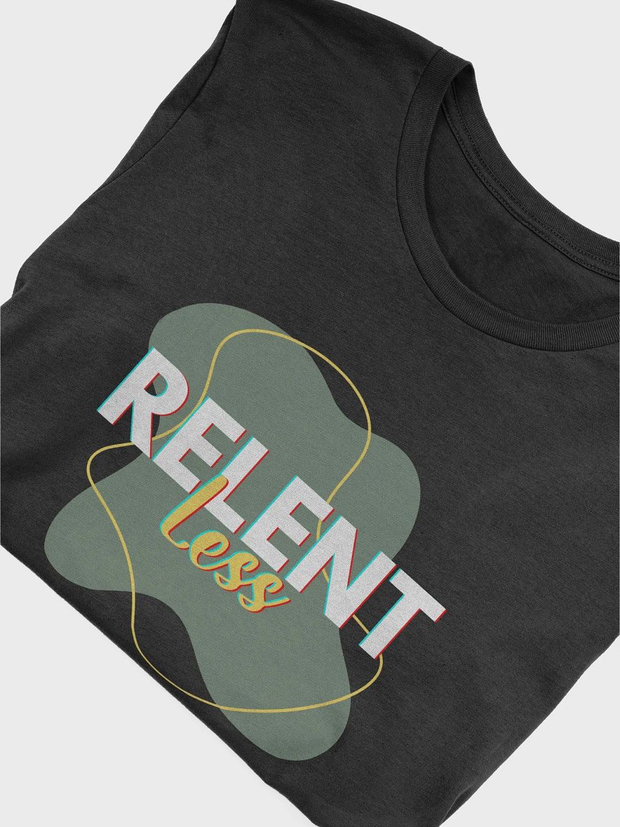 Relentless T-Shirt #593 product image (2)
