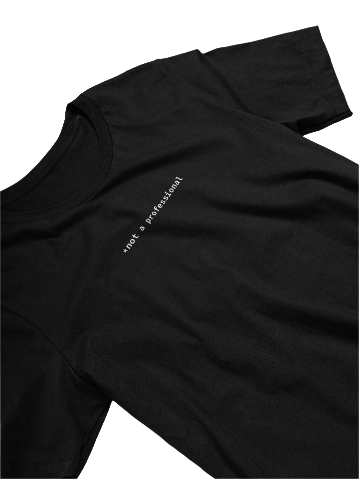 Not a Professional Tee product image (2)