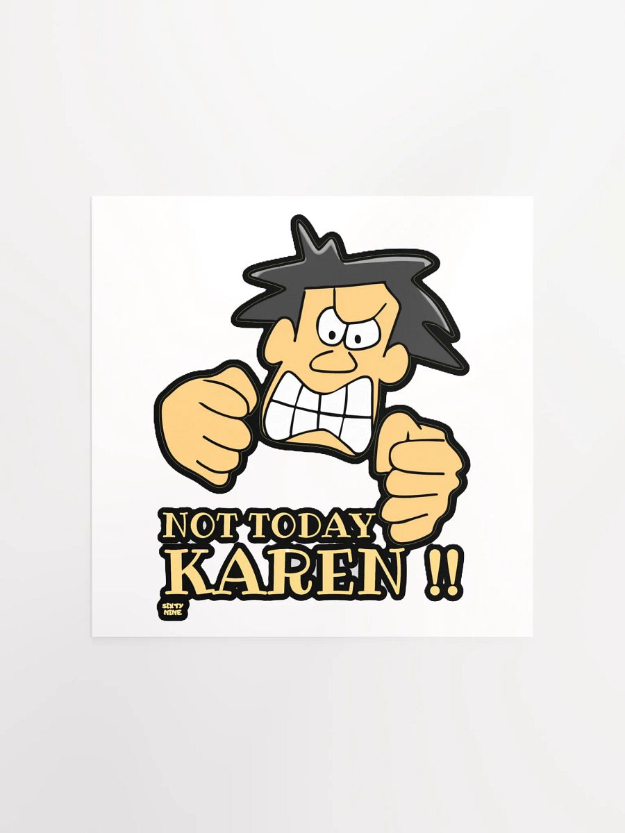 NOT TODAY KAREN! product image (2)