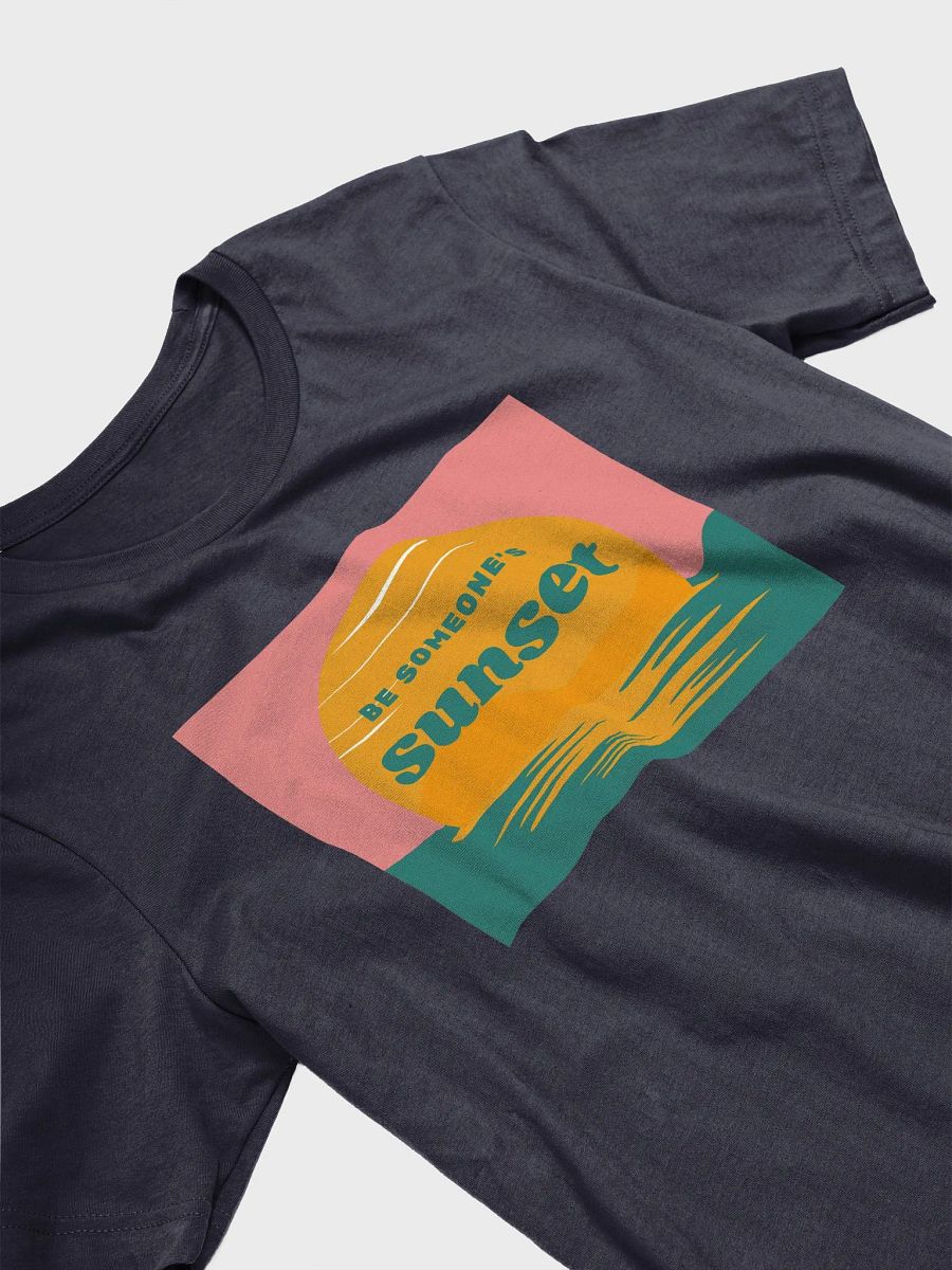 Be Someone's Sunset T-Shirt product image (3)
