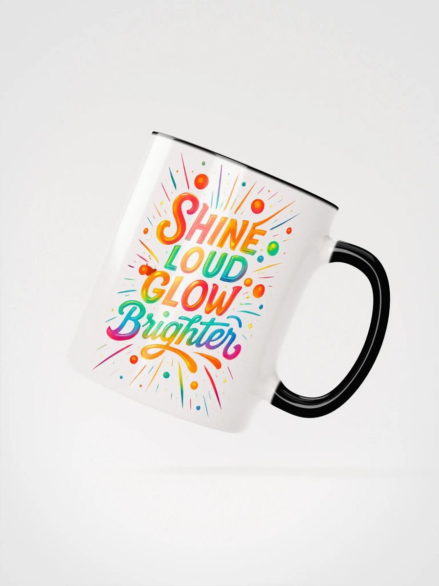 Shine Loud Glow Brighter – Bold Color Gradient Mug product image (24)