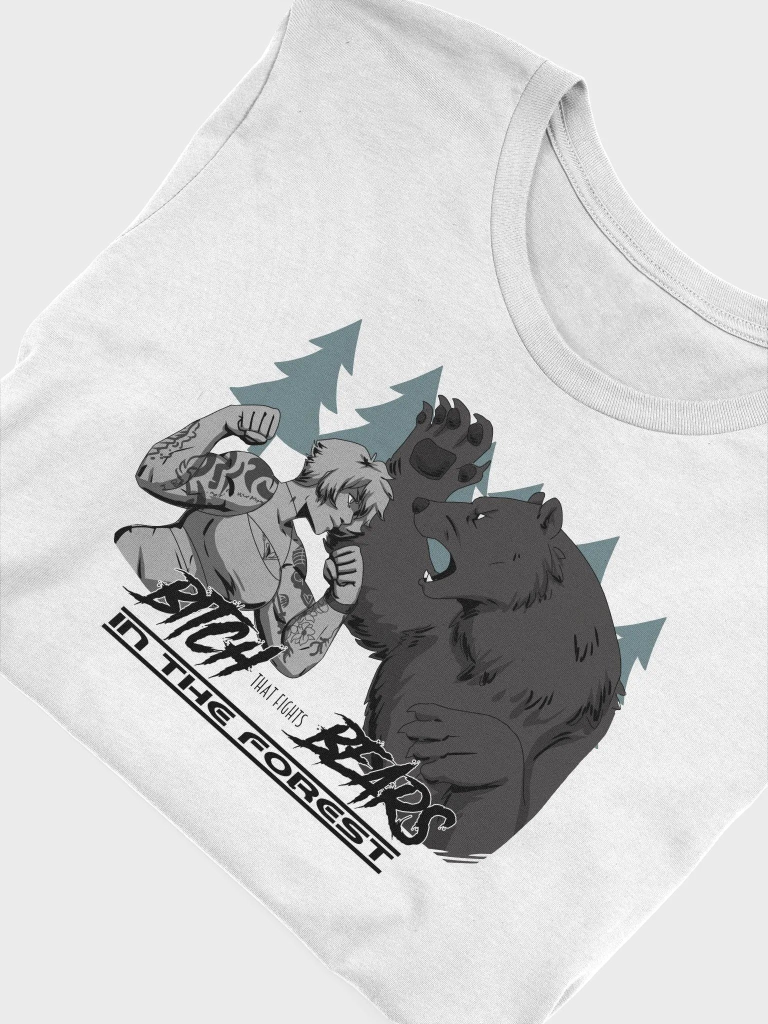 Bitch That Fights Bears - White T Shirt product image (4)