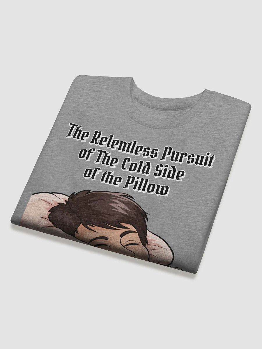 The Relentless Pursuit of The Cold Side of The Pillow Sweatshirt product image (22)