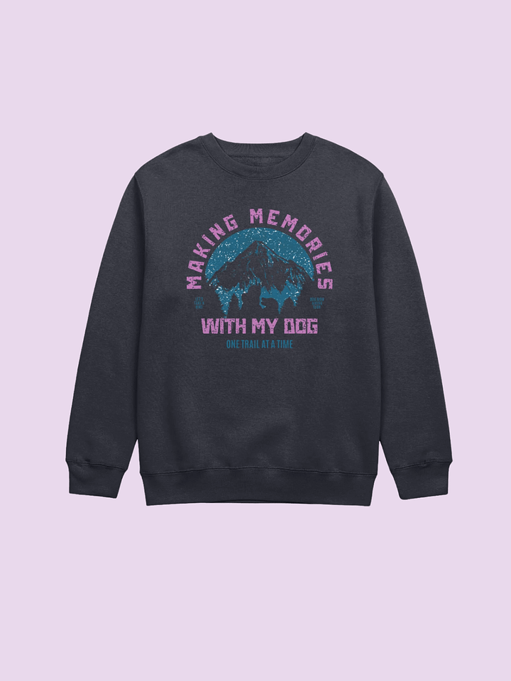Memories with My Dog Crewneck Sweatshirt product image (1)
