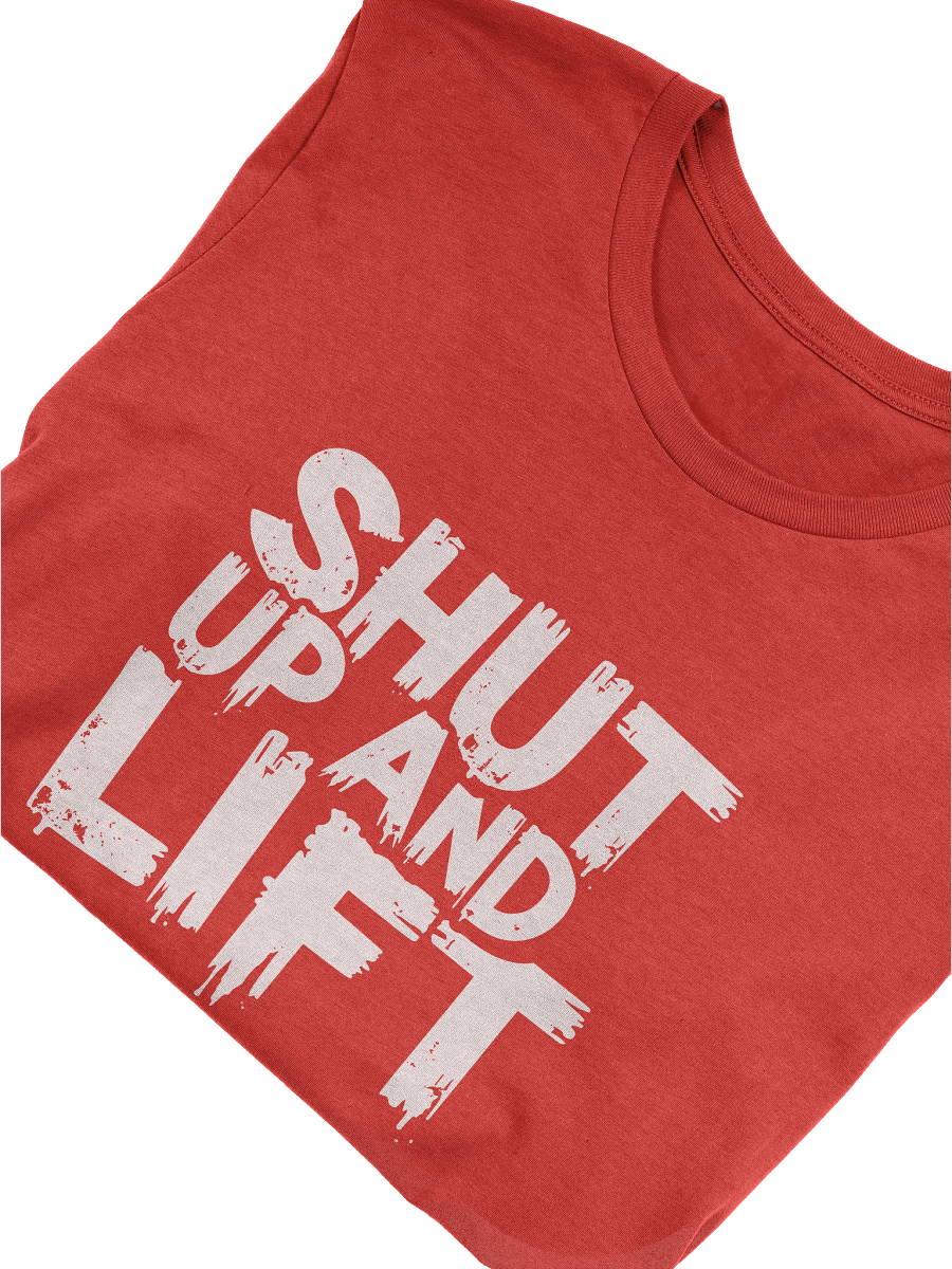 Shut Up and Lift T-Shirt - Motivational Sports Tee product image (10)