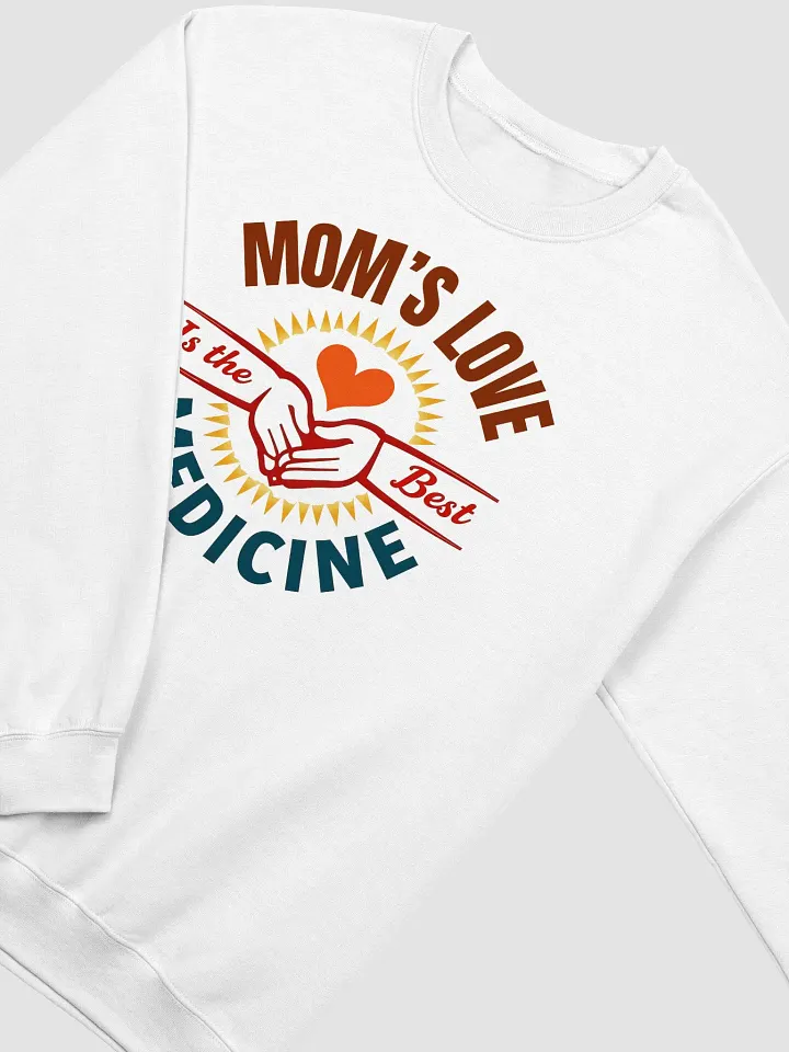 MOM'S LOVE Is the Best MEDICINE Crewneck Sweatshirt product image (11)