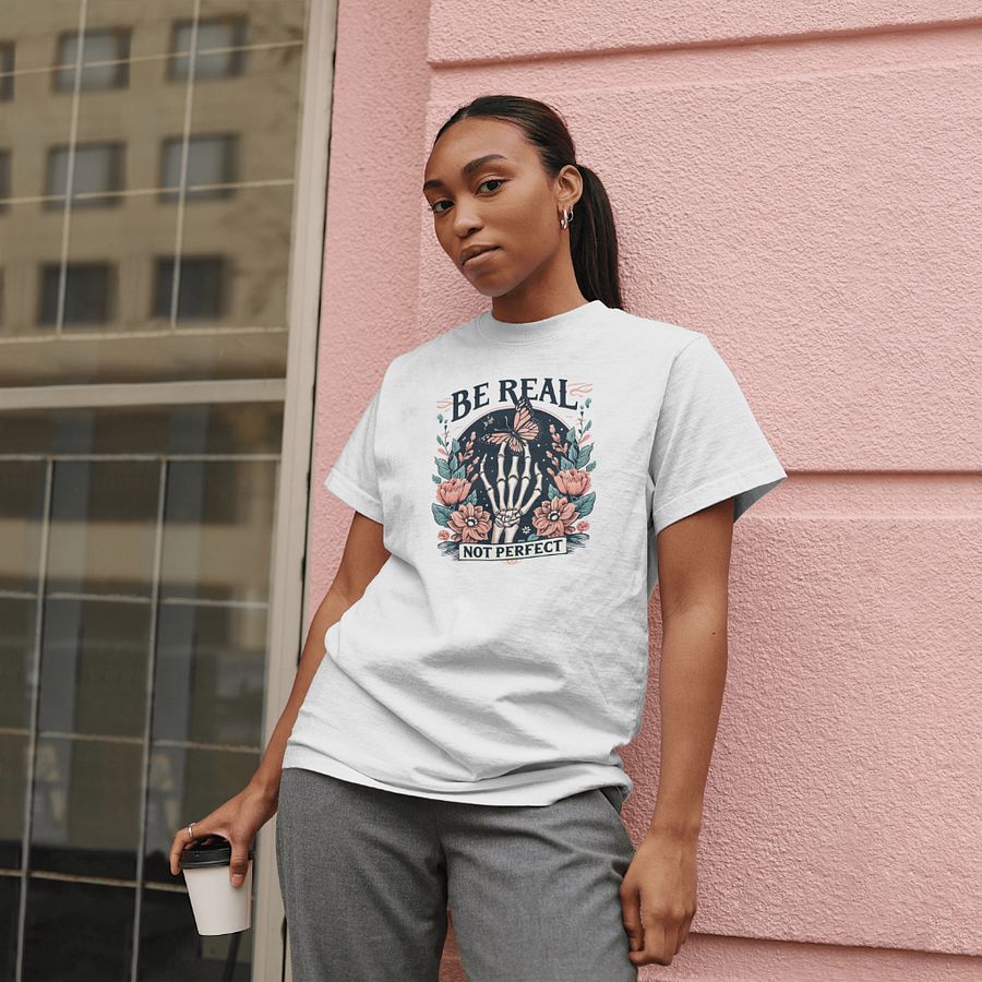 Be Real, Not Perfect Skeleton Hand T-Shirt product image (71)