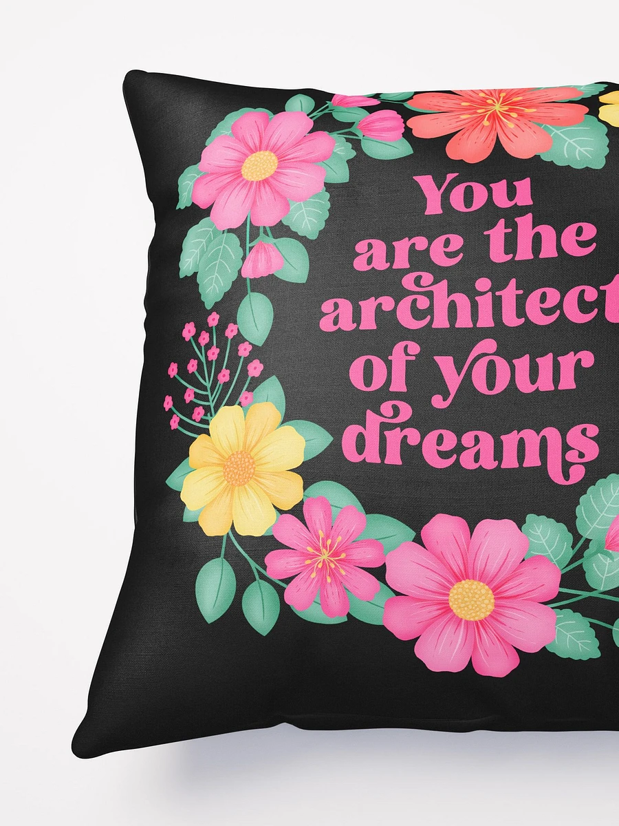 You are the architect of your dreams - Motivational Pillow Black product image (4)