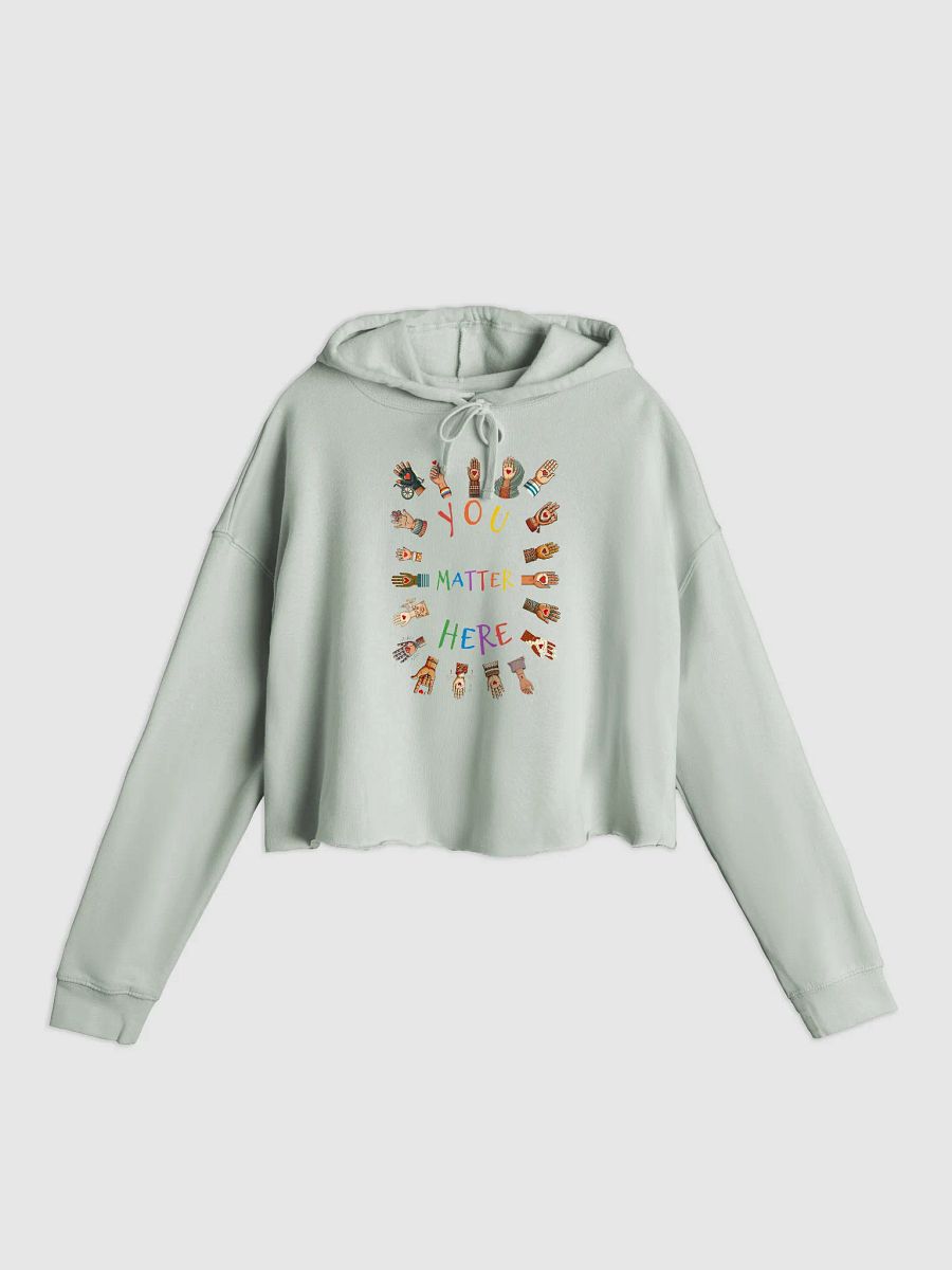 You Matter Here Crop Hoodie product image (1)