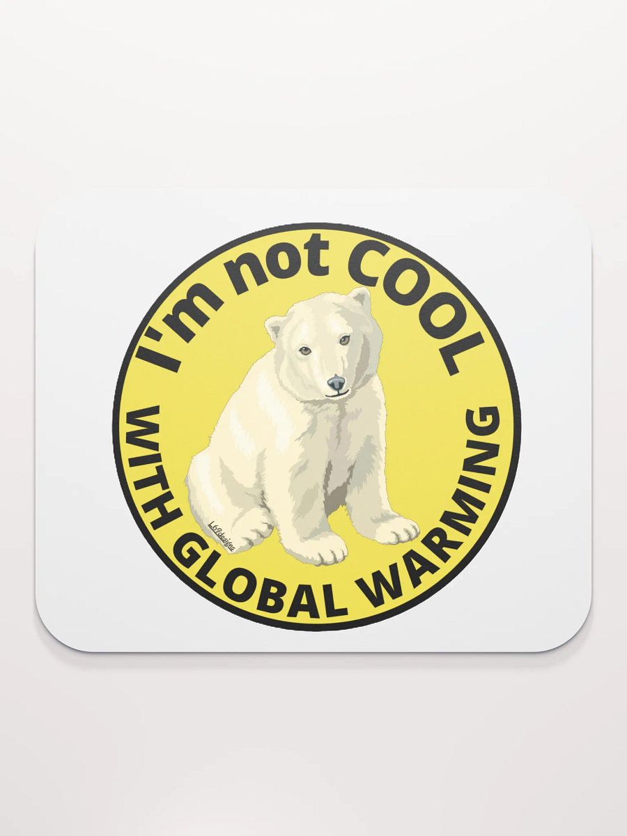 I'M NOT COOL WITH GLOBAL WARMING product image (2)