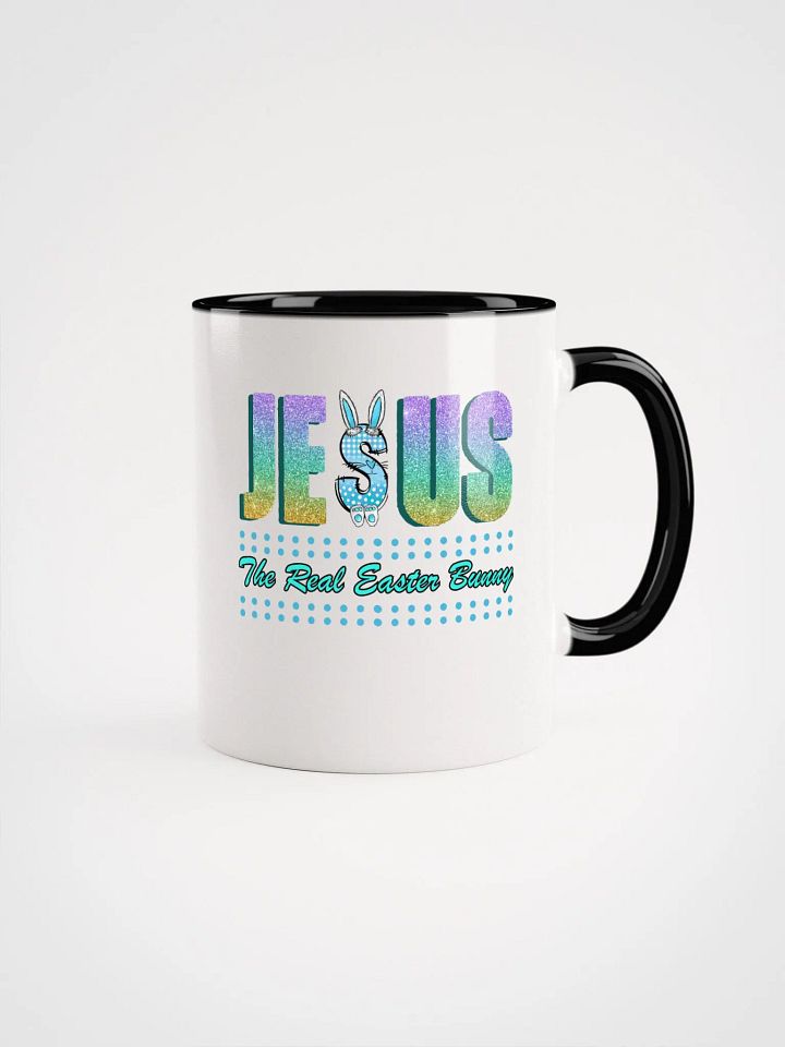 JESUS, The Real Easter Bunny Ceramic Mug product image (1)