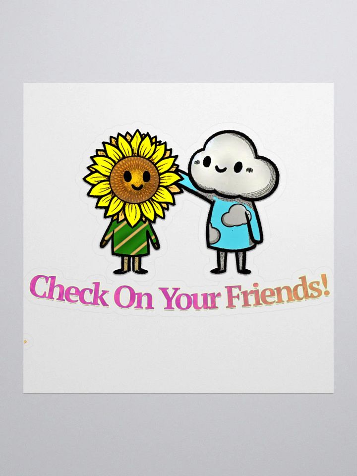 Check On Your Friends Sticker product image (1)