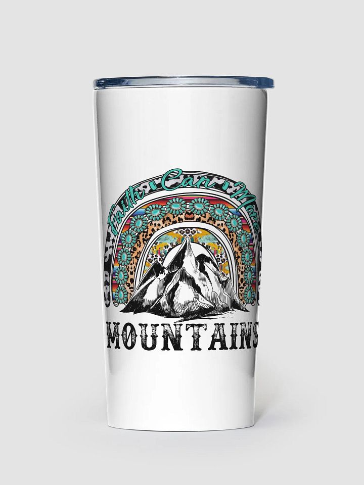 Faith Can Move Mountains - Adult Tumbler product image (1)