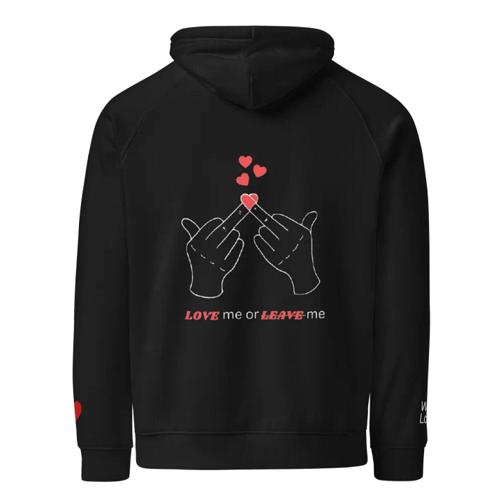 Love Me Or Leave : Eco-Friendly Hoodie product image (1)