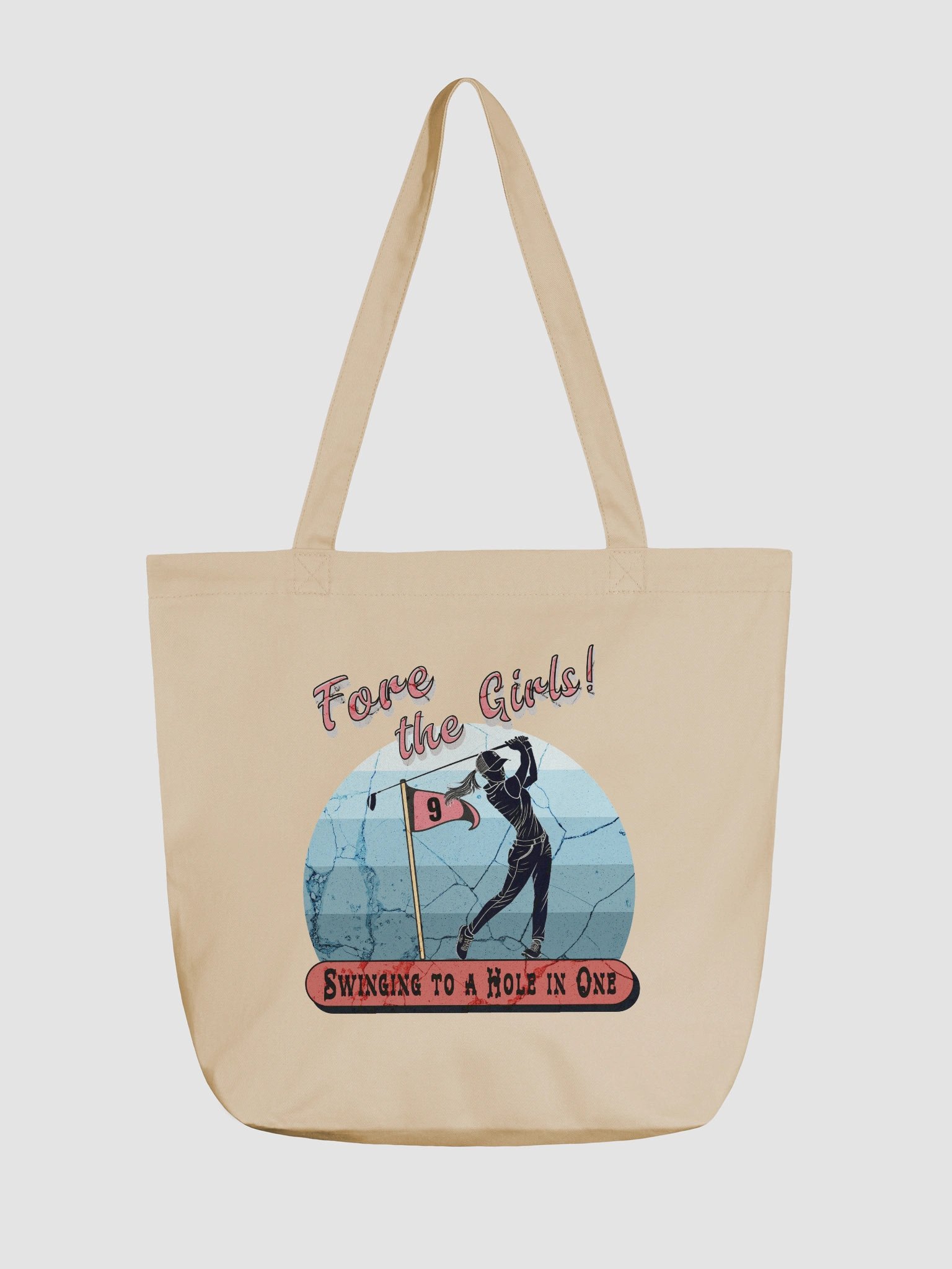 Fore The Girls Swinging To A Hole In One Golfing Eco Tote Bag product image (5)
