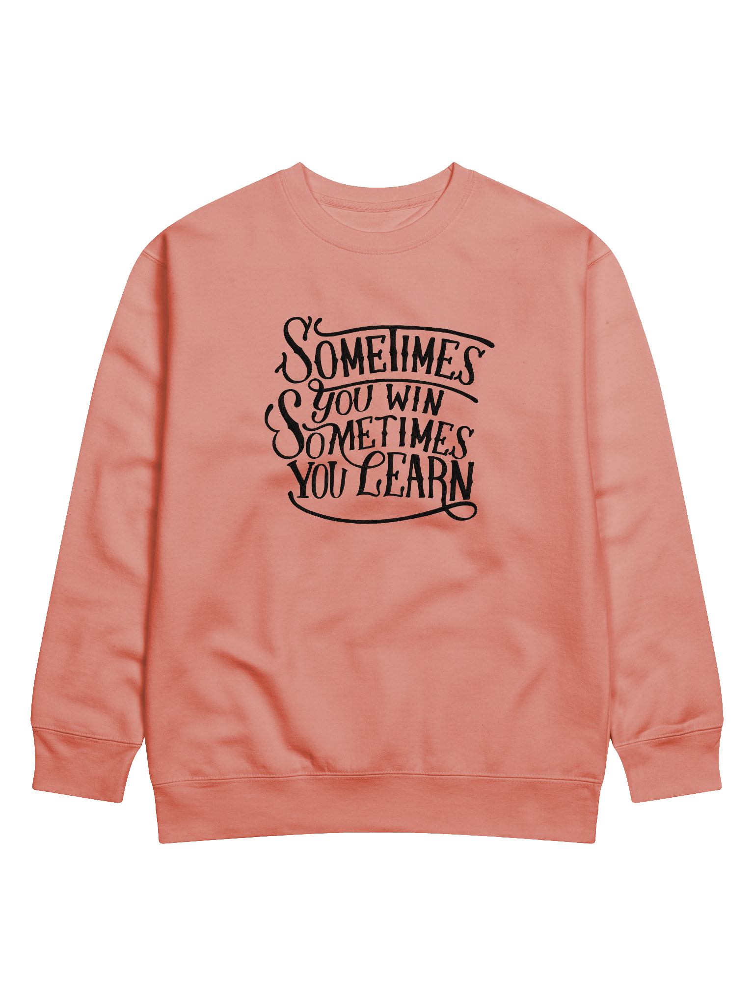 Sometimes You Win, Sometimes You Learn Sweatshirt product image (1)