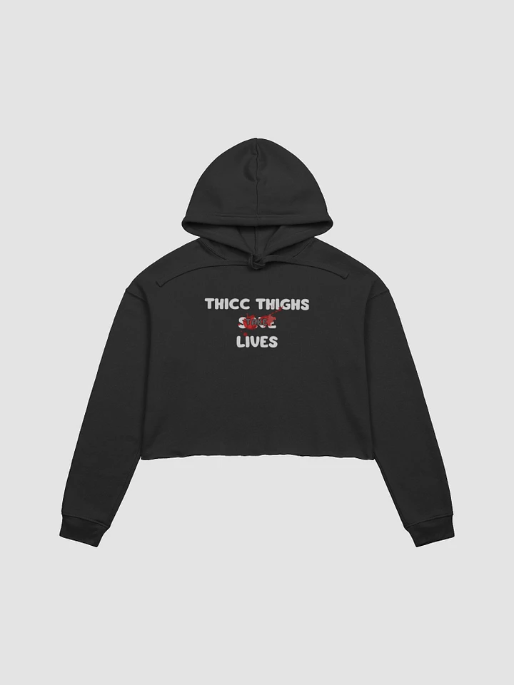 Thicc Thighs Take Lives Cropped Hoodie product image (3)