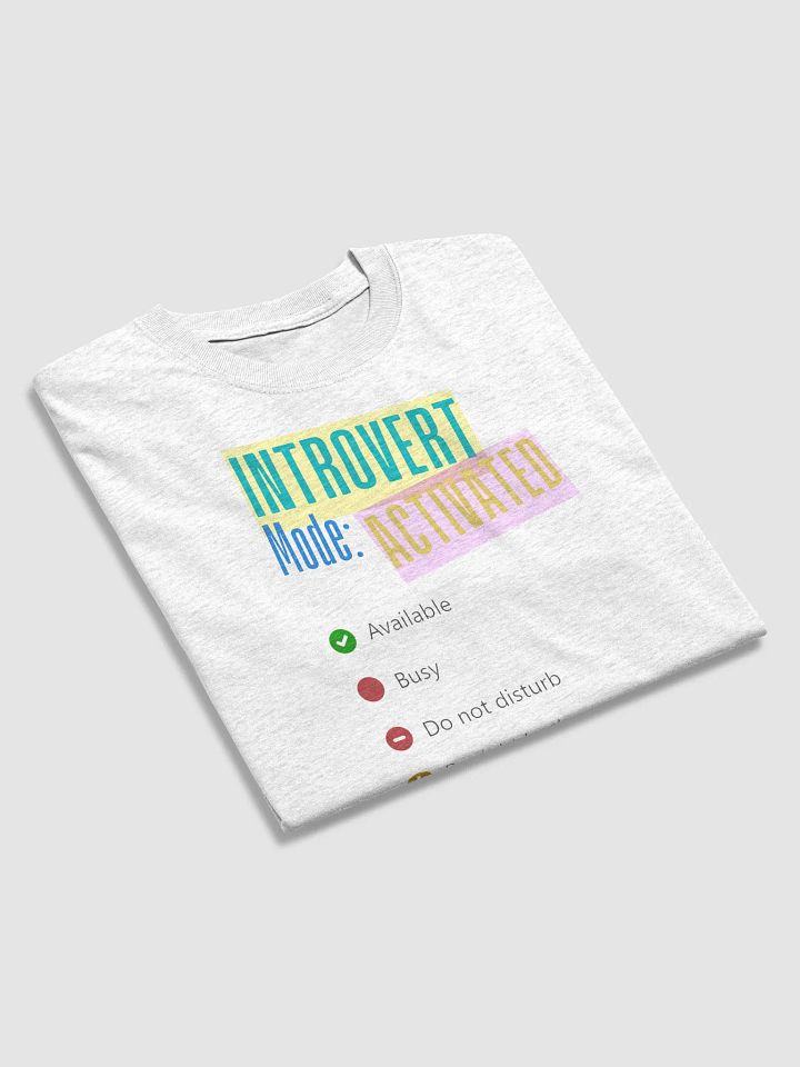 Introvert Mode T-Shirt product image (2)
