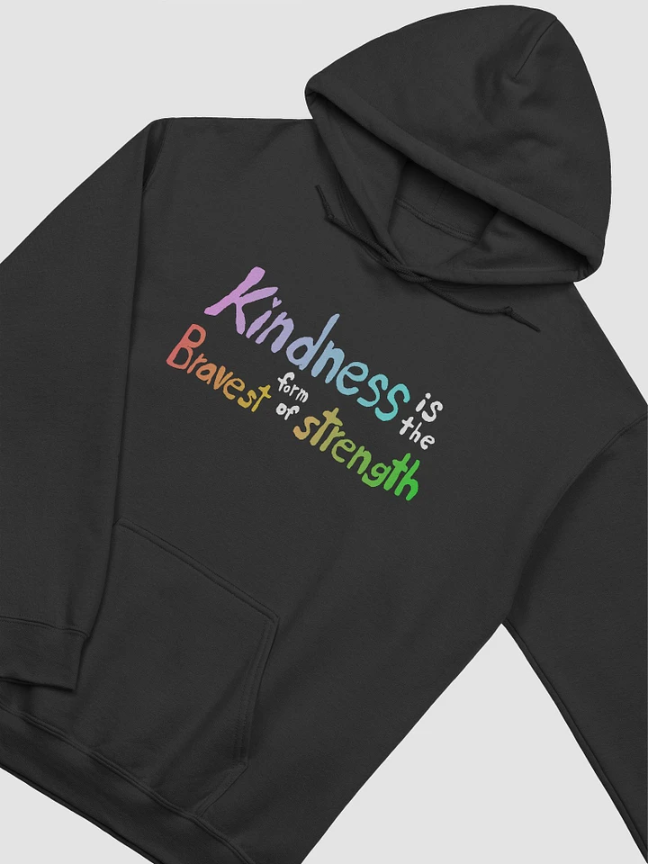 Kindness is the Bravest Hoodie product image (2)