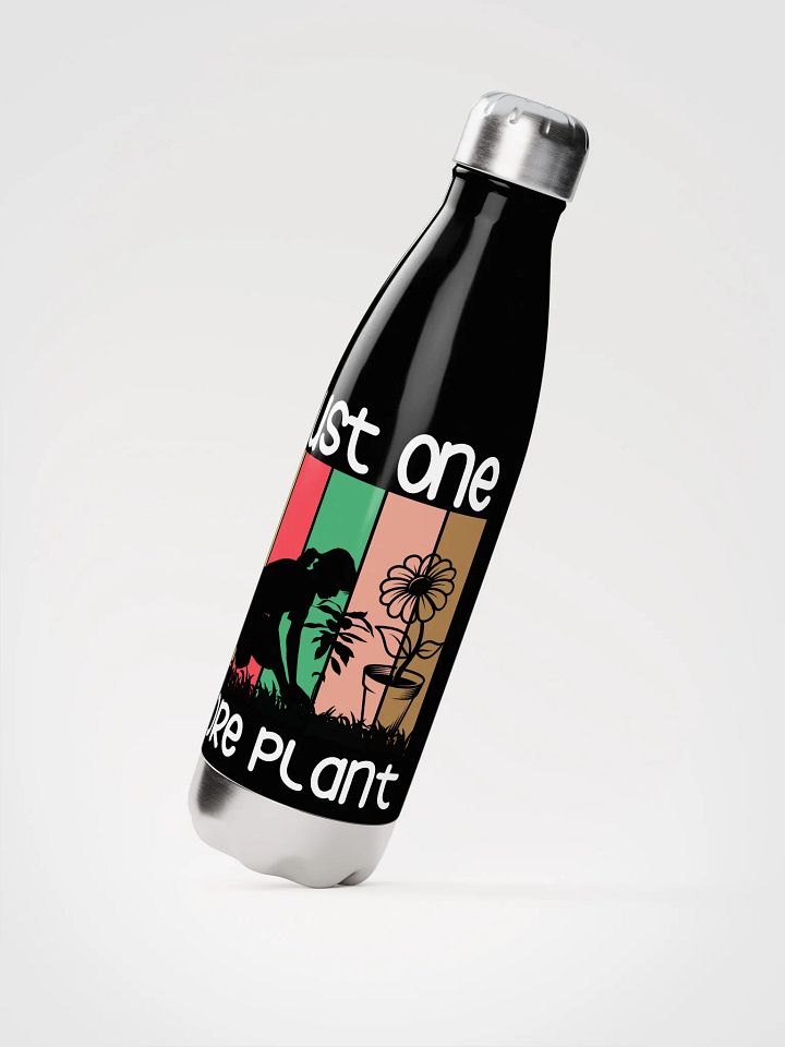 Just One More Plant - Bottle! product image (2)