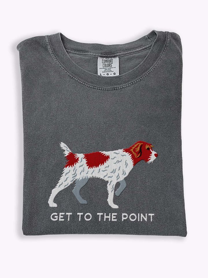 Get to the Point T-Shirt(Embroidered) of a Wirehaired Pointing Griffon(Liver & White) product image (1)