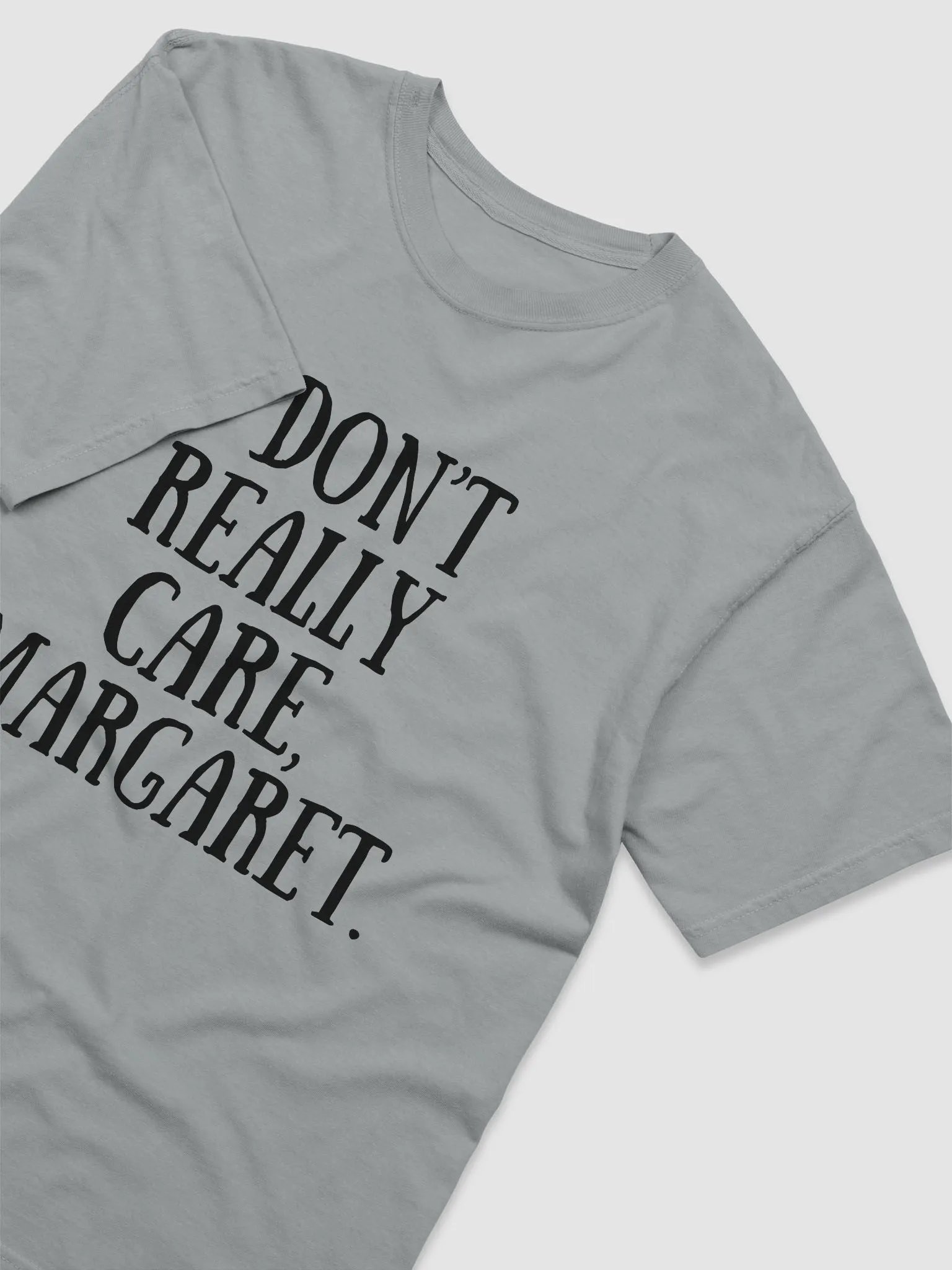 I Don't Really Care Unisex T-Shirt product image (1)